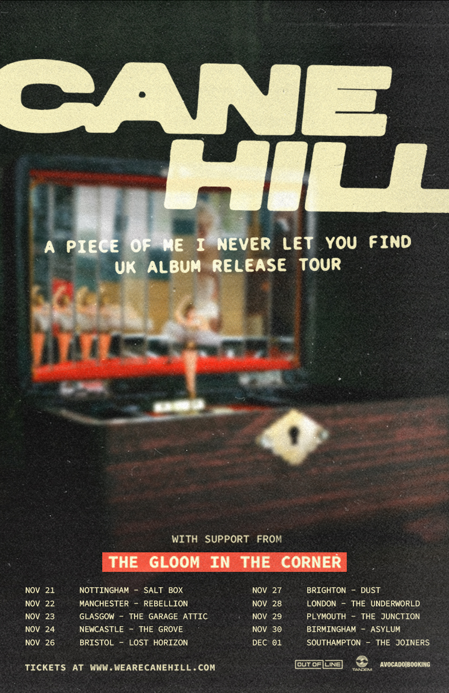 CANE HILL + THE GLOOM IN THE CORNER 